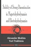 Stability of Strong Discontinuities in Magnetohydrodynamics and Electrohydrodynamics
