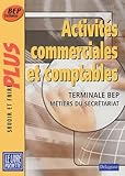  Savoir et faire plus : Activités commerciales et comptables, terminale BEP Métiers du secrétariat (Manuel)
