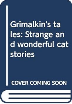 Hardcover Grimalkin's tales: Strange and wonderful cat stories Book