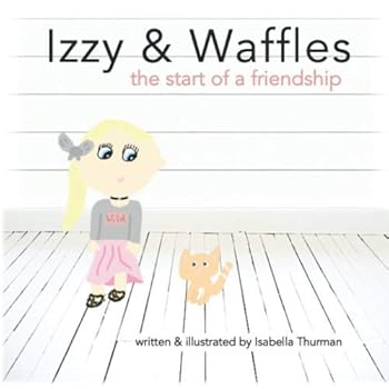 Paperback Izzy & Waffles: The Start of a Friendship Book