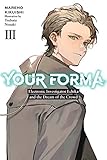 Your Forma, Vol. 3: Electronic Investigator Echika and the Dream of the Crowd (Volume 3)