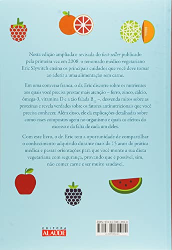 Alimentação sem Carne: um Guia Prático Para Montar a sua Dieta Vegetariana com Saúde
