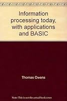 Information processing today, with applications 0808764101 Book Cover