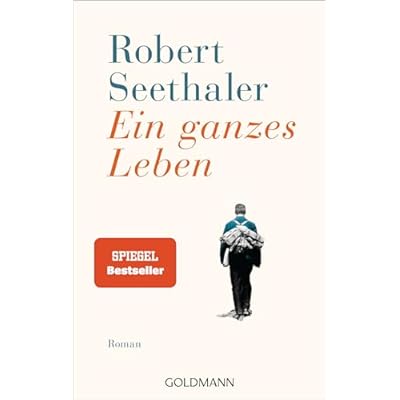 Ein ganzes Leben: Roman