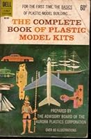 The Complete Book of Plastic Model Kits B000GGZYRW Book Cover