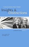 Conversations that Matter: Insights & Distinctions-Landmark Essays Volume 1