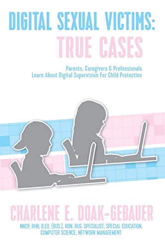 Digital Sexual Victims: Parents, Caregivers and Professionals Learn about Digital Supervision for Child Protection