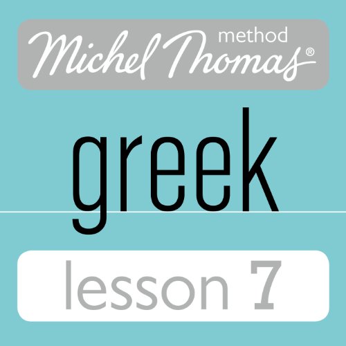 Couverture de Michel Thomas Beginner Greek Lesson 7