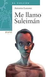 Me llamo Suleimán (LITERATURA INFANTIL - El Volcán (Canarias))