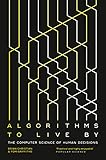 Great one for reading Algorithms to Live By: The Computer Science of Human Decisions