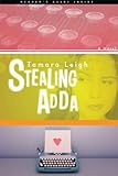 Stealing Adda: A Novel