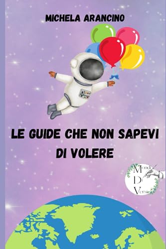 Le guide che non sapevi di volere: Guide semi-serie per le situazioni più improbabili (Italian Edition)