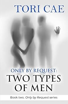 Paperback Only by Request: Two Types of Men (Book two, Only by Request series) Book