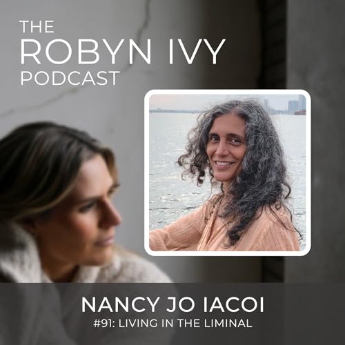 Nancy Jo Iacoi: Living in the Liminal Podcast Por  arte de portada