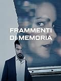  Frammenti di memoria