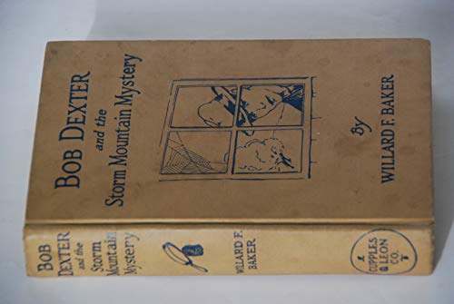 Bob Dexter and The Storm Mountain Mystery or Th... B000JGI95I Book Cover