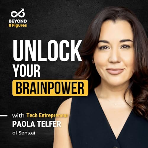 How to Train Your Brain for Entrepreneurial Resilience with Paola Telfer, Sens.ai