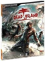 DEAD ISLAND OFFICIAL STRATEGY GUIDE (VIDEO GAME ACCESSORIES)