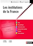 LES INSTITUTIONS DE LA FRANCE - REPERES PRATIQUES N07 2012 (Rep&Atilde;&uml;res pratiques) (French Edition)