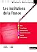 LES INSTITUTIONS DE LA FRANCE - REPERES PRATIQUES N07 2012 (Rep&Atilde;&uml;res pratiques) (French Edition)