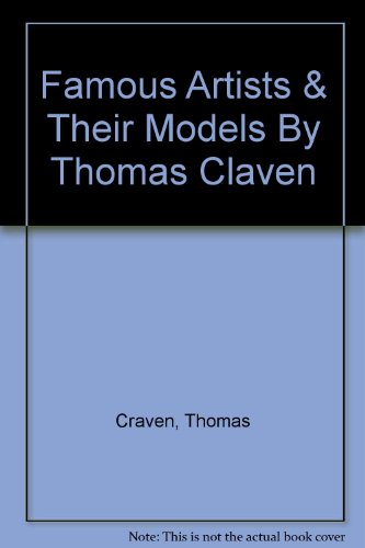 Famous Artists & Their Models By Thomas Claven B003ZFNB44 Book Cover