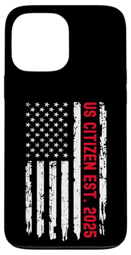 US Citizen Est 2025 Proud New American US Citizenship Flag スマホケース iPhone 13 Pro Max 用