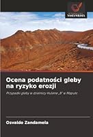 Ocena podatnosci gleby na ryzyko erozji (Polish Edition) 6208974879 Book Cover