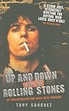 Up and Down with the Rolling Stones: My Rollercoaster Ride with Keith Richards - Tony Sanchez 