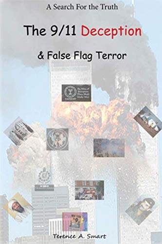 The 9/11 Deception & False Flag Terror