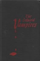 The celluloid vampires: A history and filmography, 1897-1979 0876501080 Book Cover