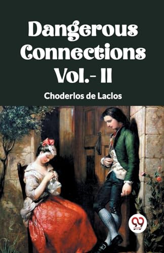 DANGEROUS CONNECTIONS Vol.- II