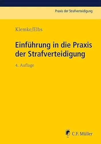 Einführung in die Praxis der Strafverteidigung