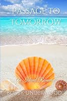 Passage to Tomorrow 1481867512 Book Cover