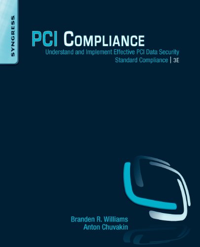 PCI Compliance: Understand and Implement Effective PCI Data Security Standard Compliance view 2