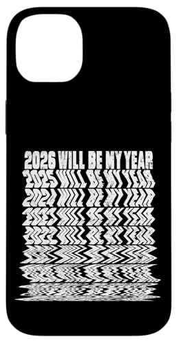 2026 Will Be My Year Funny New Year Resolutions Fail Joke �X�}�z�P�[�X iPhone 14 Plus �p