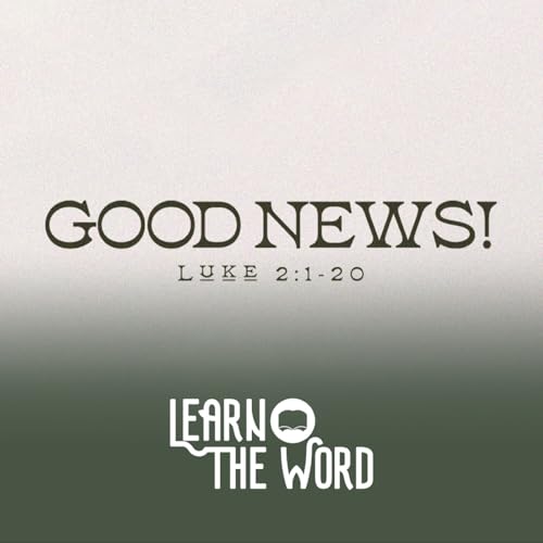 Good News! | Luke 2:1-20