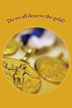 Paperback Do We All Deserve the Gold? Book