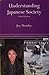 Understanding Japanese Society (Nissan Institute/Routledge Japanese Studies) (Volume 1)