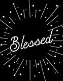 Blessed Journal Black & White Starbust: 8.5 x 11 inch Blank Lined Journal with Line for Date or Heading