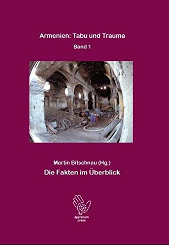 Armenien: Tabu und Trauma: Die Fakten im Überblick