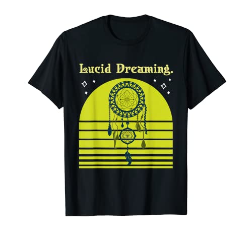 Lucid Dream Lucid Dreaming T-Shirt