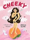 Cheeky: A Head-to-Toe Memoir