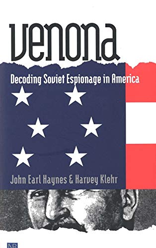 Venona: Decoding Soviet Espionage in America (Yale Nota Bene) Venona: Decoding Soviet Espionage in America (Yale Nota Bene)