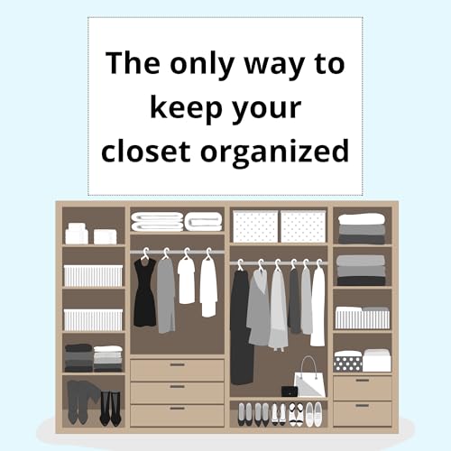 The ONLY way to keep your closet organized
