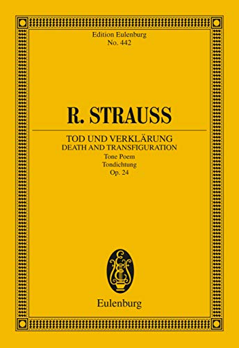 Tod und Verklärung: Tone Poem, Op. 24 (Eulenburg Studienpartituren)
