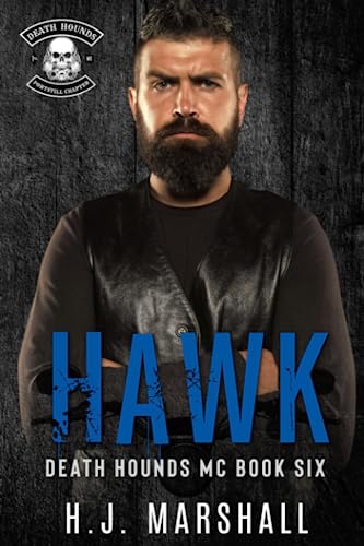 Hawk: A Dark MC Romance (Death Hounds MC)