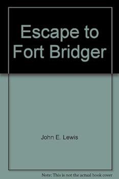 Hardcover Escape to Fort Bridger Book