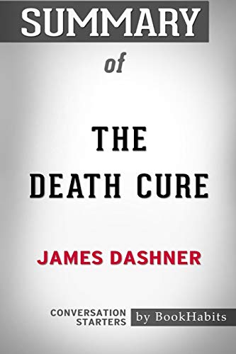 Image of Summary of The Death Cure by James Dashner: Conversation Starters