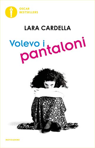 Volevo i pantaloni (Italian Edition)
