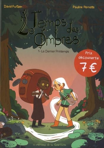 Le Temps des ombres - Tome 1 Le Dernier printemps - David Furtaen - La Gouttiere Eds De - broché - Bande dessinée jeunesse
